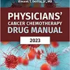 Physicians’ Cancer Chemotherapy Drug Manual 2023, 23rd Edition