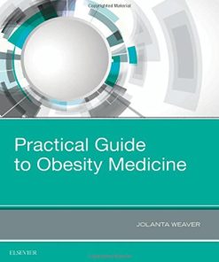 Practical Guide to Obesity Medicine, 1e