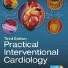 Practical Interventional Cardiology: Third Edition