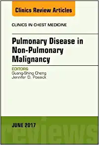 Pulmonary Complications of Non-Pulmonary Malignancy, An Issue of Clinics in Chest Medicine (Volume 38-2) (The Clinics: Internal Medicine, Volume 38-2)