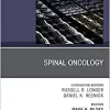 Spinal Oncology An Issue of Neurosurgery Clinics of North America (Volume 31-2) (The Clinics: Surgery, Volume 31-2)