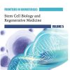 Stem Cell Biology and Regenerative Medicine (Frontiers in Biomaterials, Volume 5)