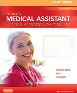 Study Guide for Today’s Medical Assistant: Clinical & Administrative Procedures, 2nd Edition