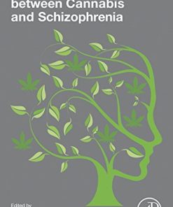 The Complex Connection between Cannabis and Schizophrenia ()
