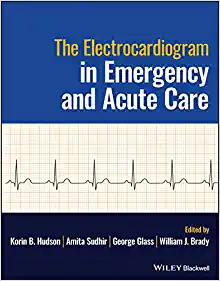 The Electrocardiogram in Emergency and Acute Care ()