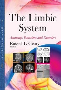 The Limbic System: Anatomy, Functions and Disorders (Neuroscience Research Progress)