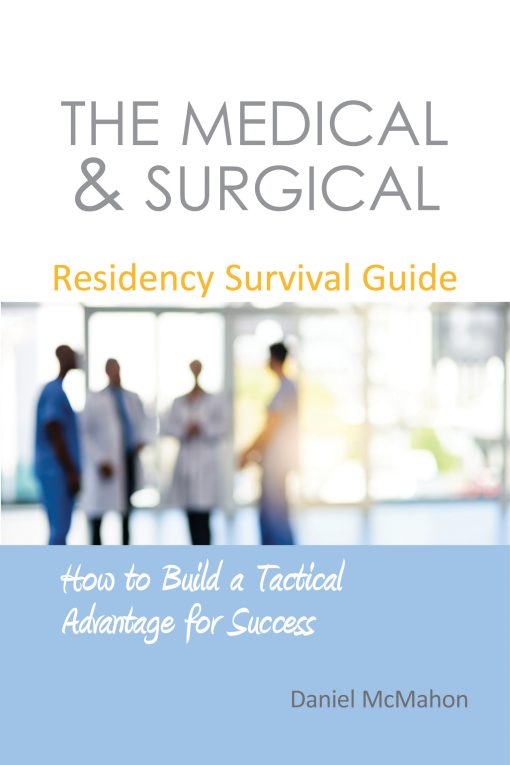 The Medical & Surgical Residency Survival Guide ()