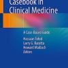 The Misdiagnosis Casebook in Clinical Medicine: A Case-Based Guide ()