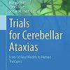 Trials for Cerebellar Ataxias: From Cellular Models to Human Therapies (Contemporary Clinical Neuroscience)