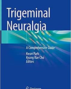 Trigeminal Neuralgia: A Comprehensive Guide