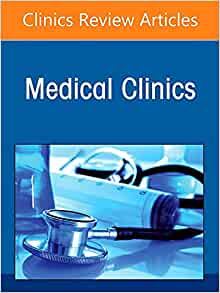 Update in Preventive Cardiology, An Issue of Medical Clinics of North America (Volume 106-2) (The Clinics: Internal Medicine, Volume 106-2)