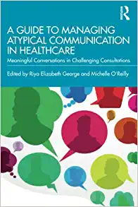 A Guide to Managing Atypical Communication in Healthcare