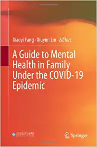 A Guide to Mental Health in Family Under the COVID-19 Epidemic