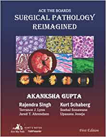 Ace the Boards: Surgical Pathology Reimagined (Ace My Path)