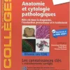 Anatomie et cytologie pathologiques: Rôle clé dans le diagnostic, l’évaluation pronostique et le traitement, 4ed