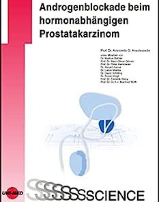Androgenblockade beim hormonabhängigen Prostatakarzinom (UNI-MED Science) (German Edition)