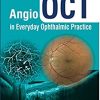 Angio OCT in Everyday Ophthalmic Practice