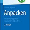 Anpacken -Projektmanagement in Gesundheitsberufen: Projektmanagement in Gesundheitsberufen (Top im Gesundheitsjob) (German Edition), 2nd Edition