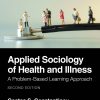 Applied Sociology of Health and Illness, 2nd Edition