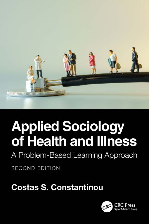 Applied Sociology of Health and Illness, 2nd Edition