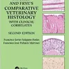 Aughey and Frye’s Comparative Veterinary Histology with Clinical Correlates, 2nd Edition