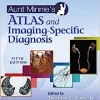 Aunt Minnie’s Atlas and Imaging-Specific Diagnosis, 5th Edition ()