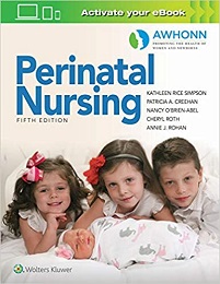 Awhonn’s Perinatal Nursing, 5th Edition