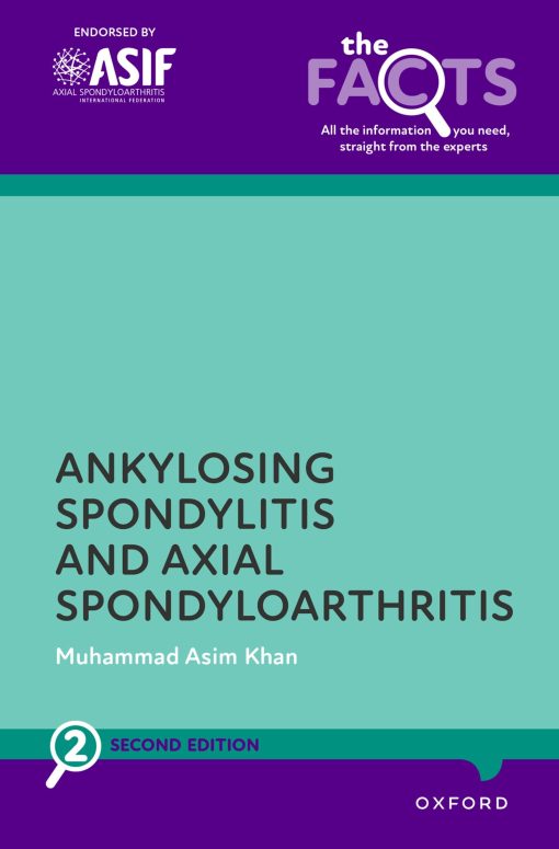 Axial Spondyloarthritis and Ankylosing Spondylitis, 2nd Edition ()