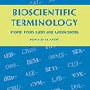 Bioscientific Terminology: Words from Latin and Greek Stems