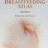 Breastfeeding Atlas, 5th Edition