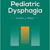 Case Studies in Pediatric Dysphagia