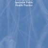Change and Development in Specialist Public Health Practice ()