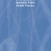 Change and Development in Specialist Public Health Practice