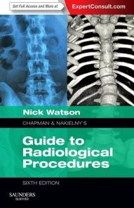 Chapman & Nakielny’s Guide to Radiological Procedures: Expert Consult – Online and Print, 6e