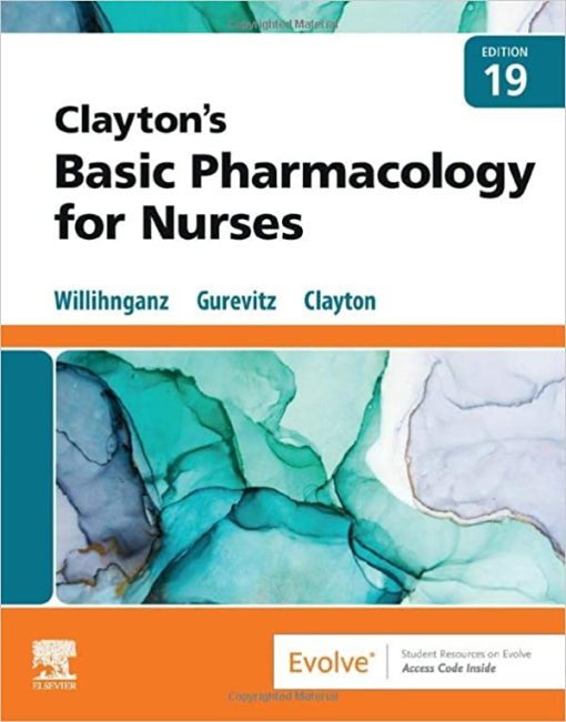 Clayton’s Basic Pharmacology for Nurses, 19th edition