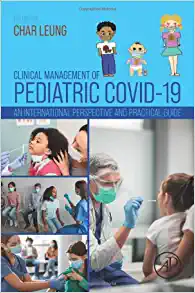 Clinical Management of Pediatric COVID-19: An International Perspective and Practical Guide