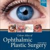 Colour Atlas of Ophthalmic Plastic Surgery, 4th Edition