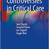 Controversies in Critical Care