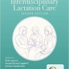 Core Curriculum for Interdisciplinary Lactation Care, 2nd Edition