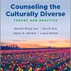 Counseling the Culturally Diverse: Theory and Practice, 9th Edition
