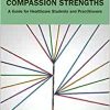 Developing Your Compassion Strengths