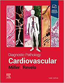 Diagnostic Pathology: Cardiovascular, 3rd edition