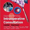 Diagnostic Pathology: Intraoperative Consultation, 3rd edition