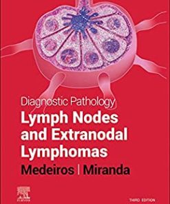 Diagnostic Pathology: Lymph Nodes and Extranodal Lymphomas, 3rd Edition