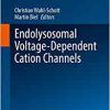 Endolysosomal Voltage-Dependent Cation Channels (Handbook of Experimental Pharmacology, 278)