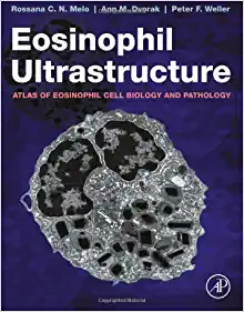 Eosinophil Ultrastructure: Atlas of Eosinophil Cell Biology and Pathology
