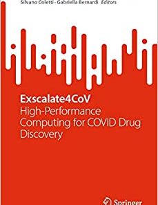 Exscalate4CoV: High-Performance Computing for COVID Drug Discovery (SpringerBriefs in Applied Sciences and Technology)