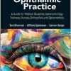 Fundamentals of Ophthalmic Practice: A Guide for Medical Students, Ophthalmology Trainees, Nurses, Orthoptists and Optometrists