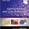 Gastrointestinal and Liver Pathology: A Volume in the Series: Foundations in Diagnostic Pathology, 3rd Edition