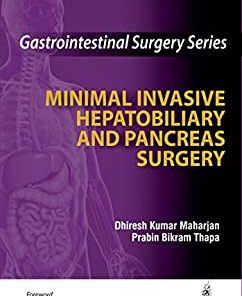Gastrointestinal Surgery Series: Minimal Invasive Hepatobiliary and Pancreas Surgery